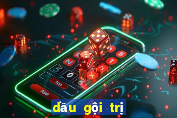 dầu gội trị gàu và bết tóc