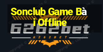 Sonclub Game Bài Offline