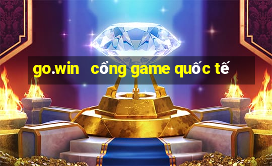 go.win   cổng game quốc tế