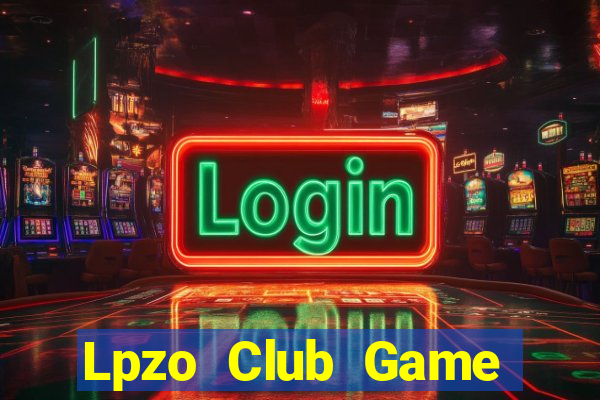 Lpzo Club Game Bài 52Fun Đổi Thưởng