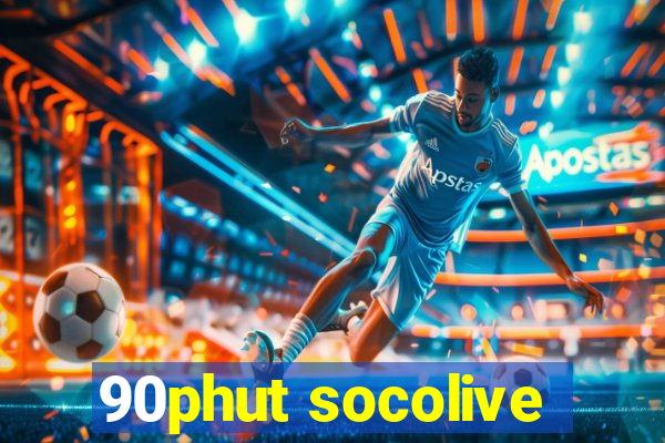 90phut socolive