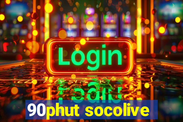 90phut socolive