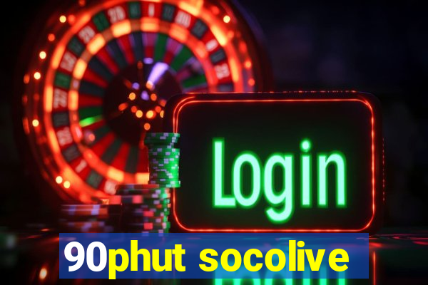 90phut socolive