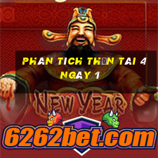 Phân tích thần tài 4 ngày 1