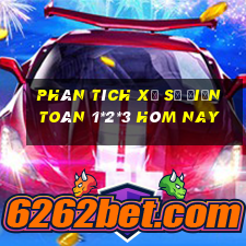 Phân tích xổ số Điện Toán 1*2*3 hôm nay