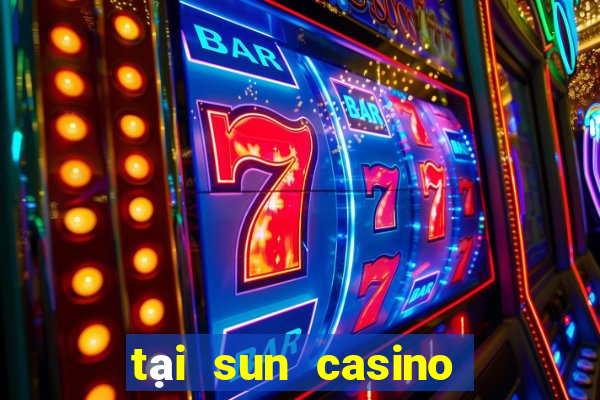 tại sun casino cho ios