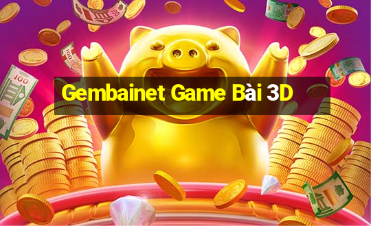 Gembainet Game Bài 3D