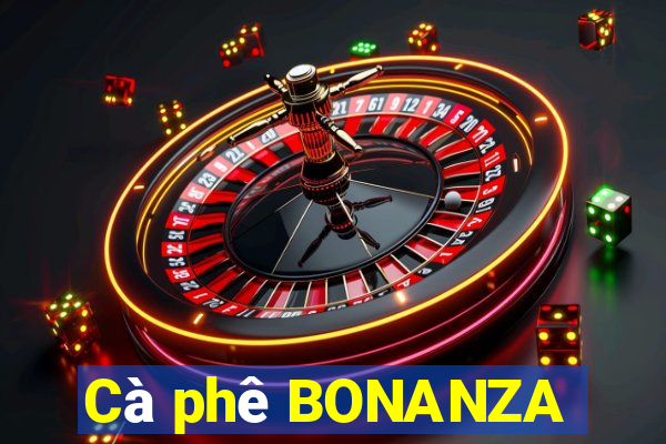 Cà phê BONANZA