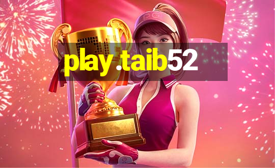 play.taib52