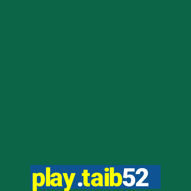 play.taib52