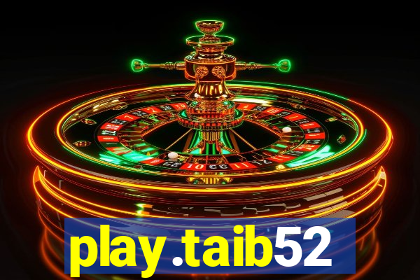 play.taib52