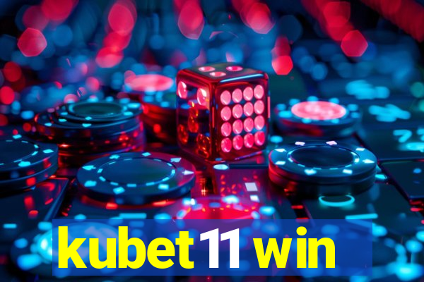 kubet11 win