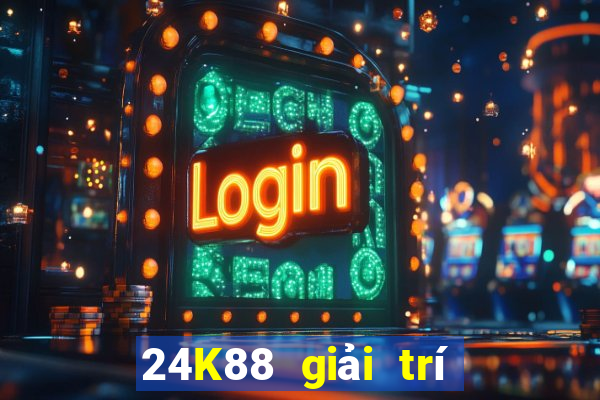 24K88 giải trí ba công