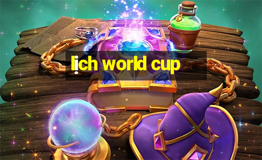 lịch world cup