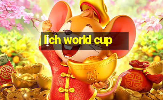 lịch world cup