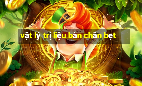 vật lý trị liệu bàn chân bẹt