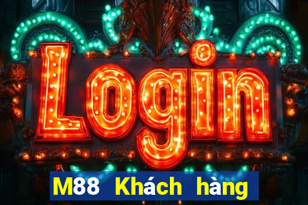 M88 Khách hàng Đại Tây Dương