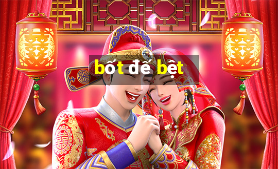 bốt đế bệt