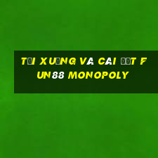 Tải xuống và cài đặt Fun88 Monopoly