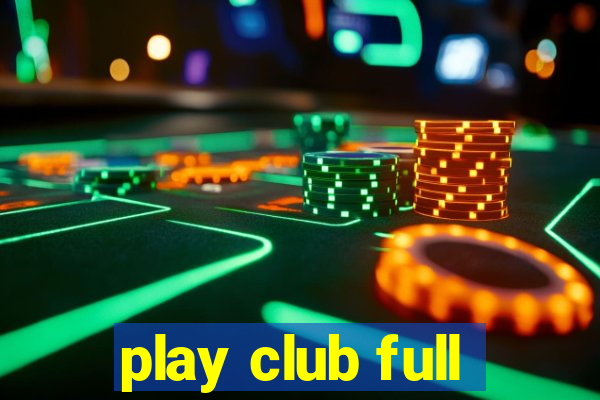 play club full