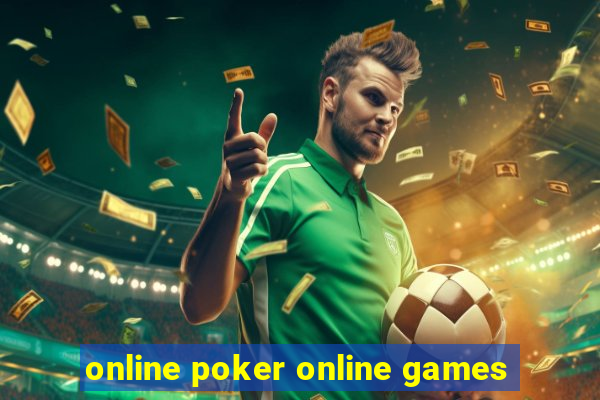 online poker online games