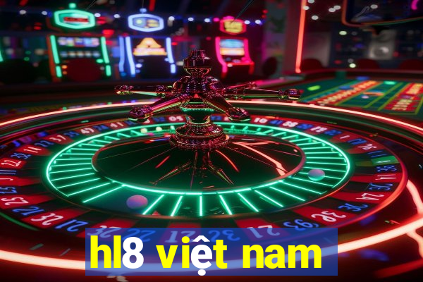 hl8 việt nam