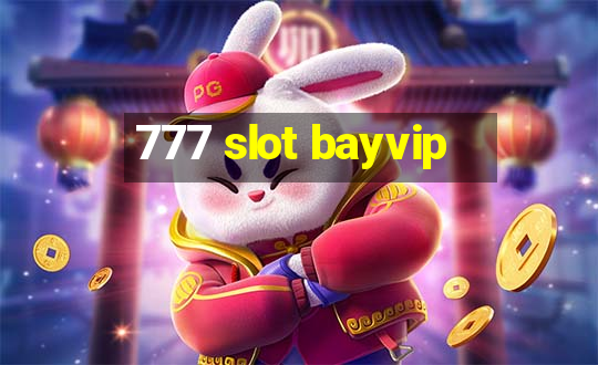 777 slot bayvip