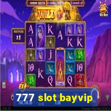 777 slot bayvip