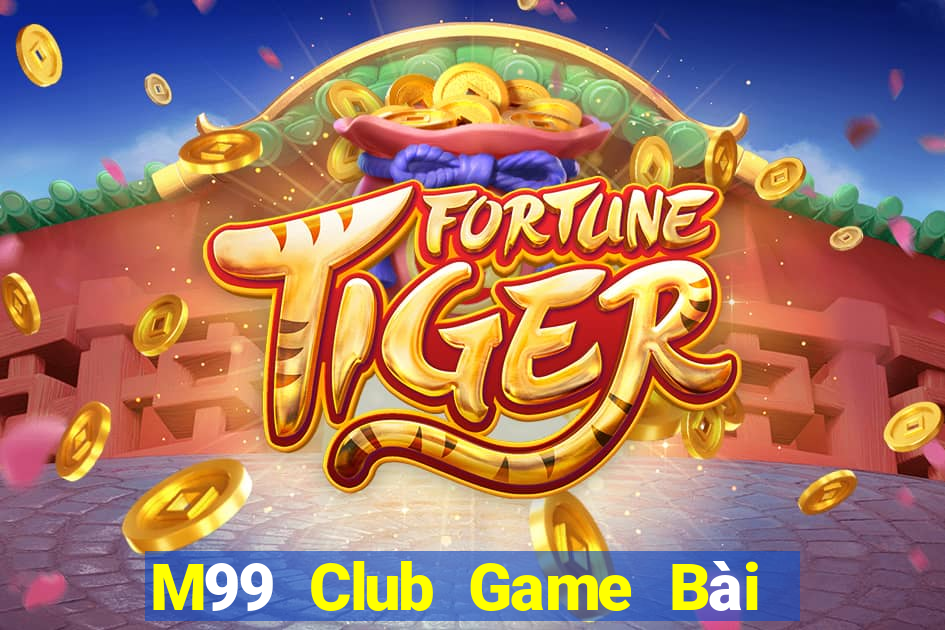 M99 Club Game Bài Online Hay