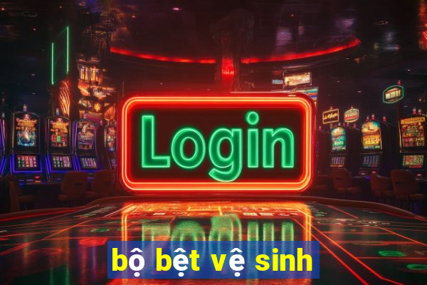 bộ bệt vệ sinh