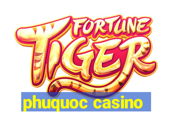 phuquoc casino