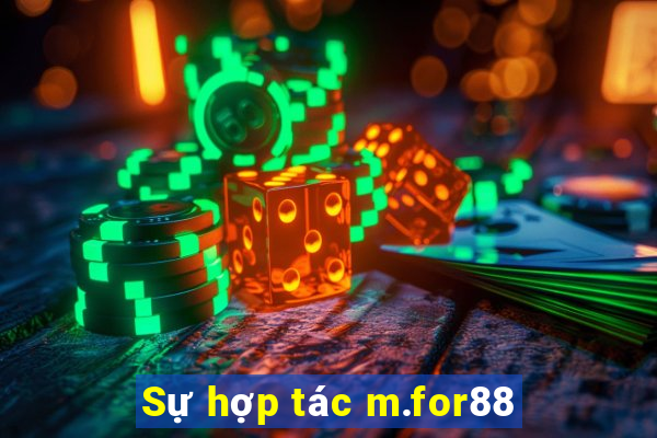 Sự hợp tác m.for88