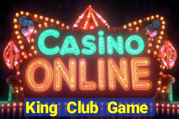 King Club Game Bài Đổi Thưởng B52