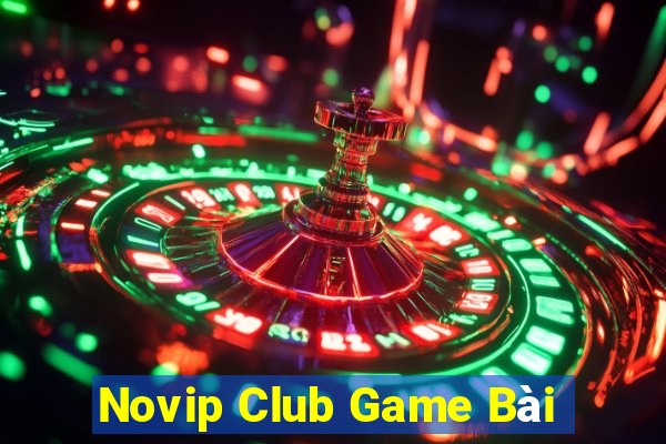 Novip Club Game Bài