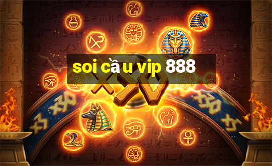 soi cầu vip 888