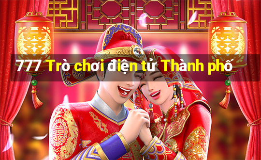 777 Trò chơi điện tử Thành phố