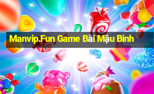 Manvip.Fun Game Bài Mậu Binh