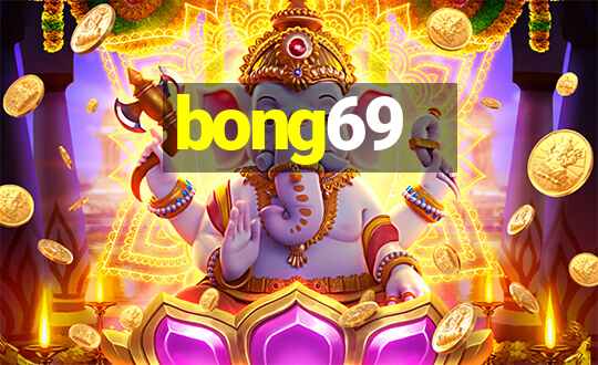 bong69