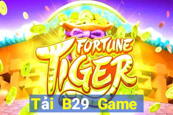 Tải B29 Game Bài Live