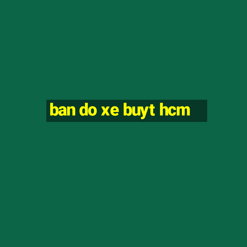 ban do xe buyt hcm