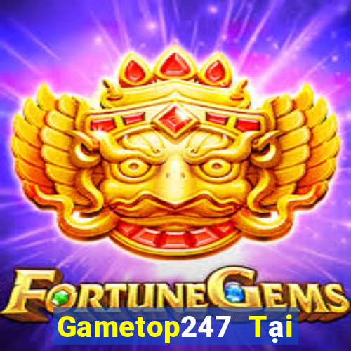 Gametop247 Tại Game Bài Đổi The