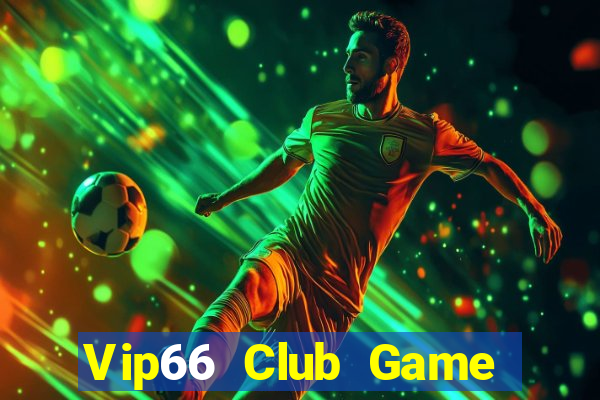 Vip66 Club Game Bài Xanh 9