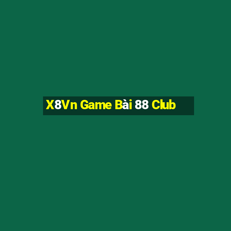 X8Vn Game Bài 88 Club