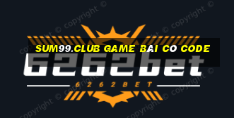 Sum99.Club Game Bài Có Code