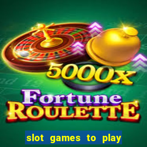 slot games to play for free