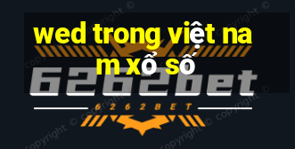 wed trong việt nam xổ số