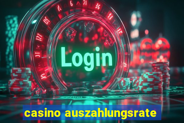 casino auszahlungsrate