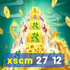 xscm 27 12