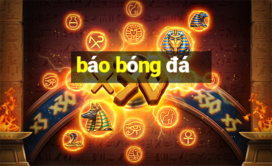 báo bóng đá