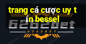 trang cá cược uy tín bessel